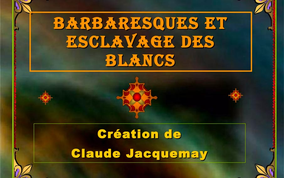 Esclavage des Chrétiens en terre d’Islam.