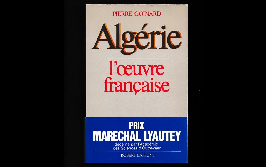 La Médecine en Algérie avant 1962 de Pierre GOINARD, résumé d&rsquo;André TRIVES